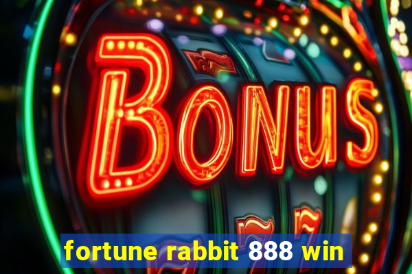 fortune rabbit 888 win